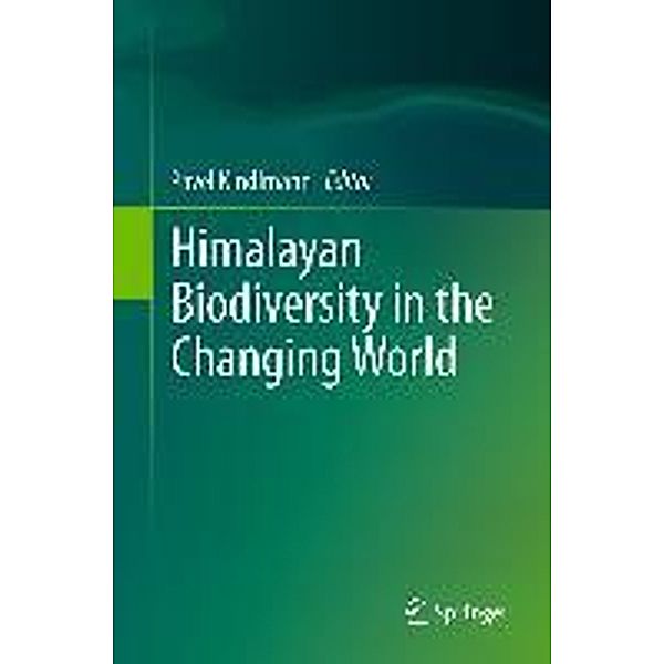 Himalayan Biodiversity in the Changing World, Pavel Kindlmann