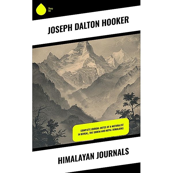 Himalayan Journals, Joseph Dalton Hooker