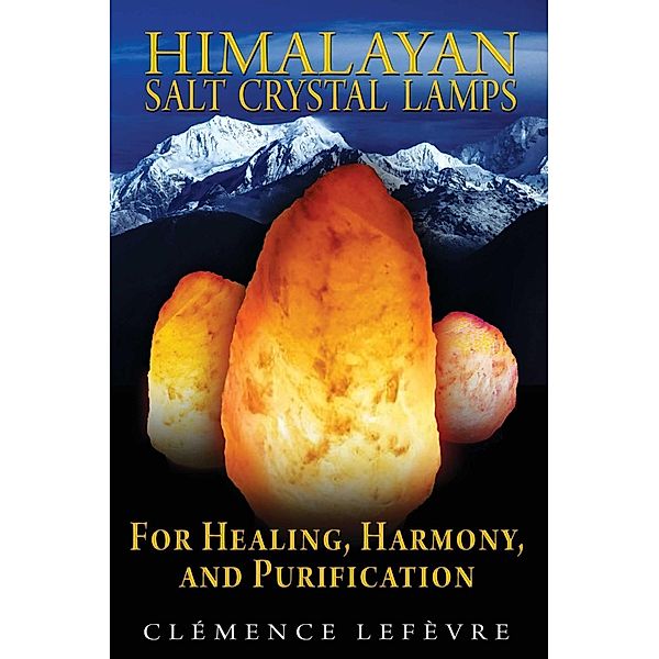 Himalayan Salt Crystal Lamps / Healing Arts, Clémence Lefèvre