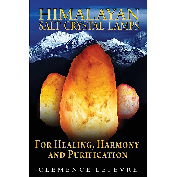 Himalayan Salt Crystal Lamps / Healing Arts, Clémence Lefèvre