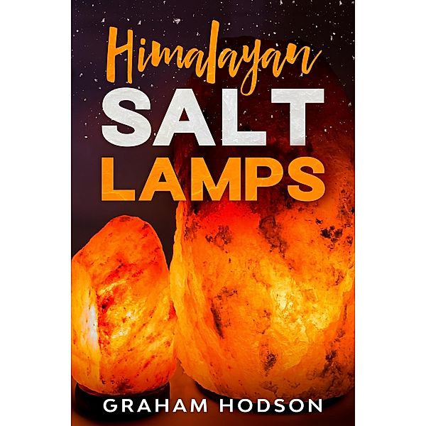 Himalayan Salt Lamps, Graham Hodson
