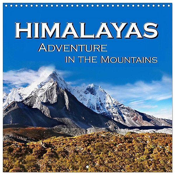 Himalayas, Adventure in the mountains (Wall Calendar 2025 12 × 12 Inch) CALVENDO 12 Month Wall Calendar, Calvendo, Helena Bilkova