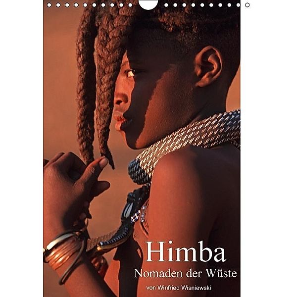 Himba - Nomaden der Wüste (Wandkalender 2017 DIN A4 hoch), Winfried Wisniewski