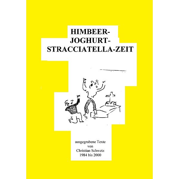 HIMBEER---JOGHURT---STRACCIATELLA---ZEIT, Christian Schwetz
