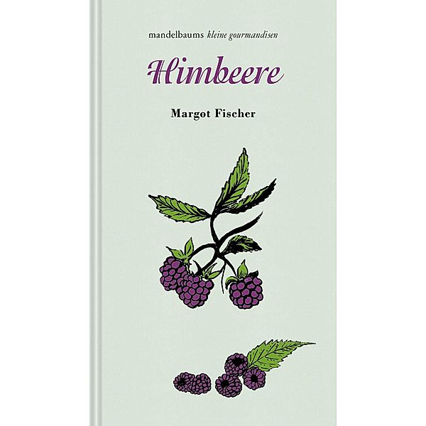 Himbeere, Margot Fischer