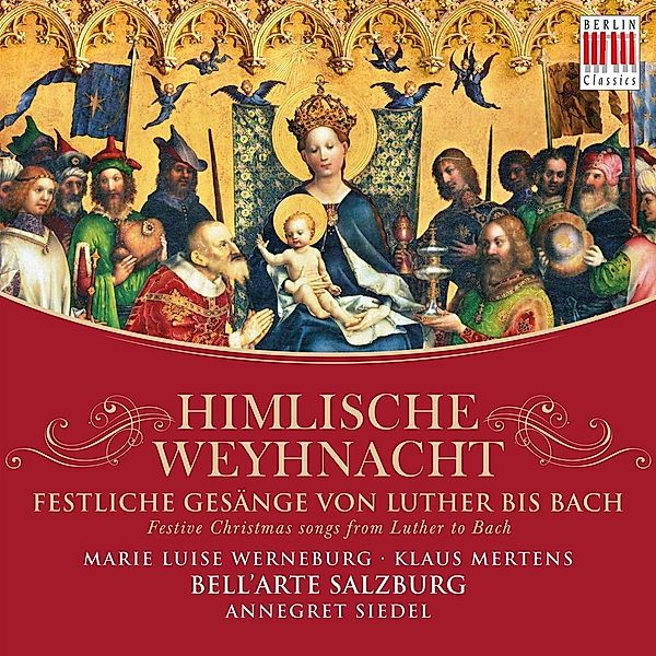 Himlische Weyhnacht-Festliche Gesänge, Bell'Arte Salzburg