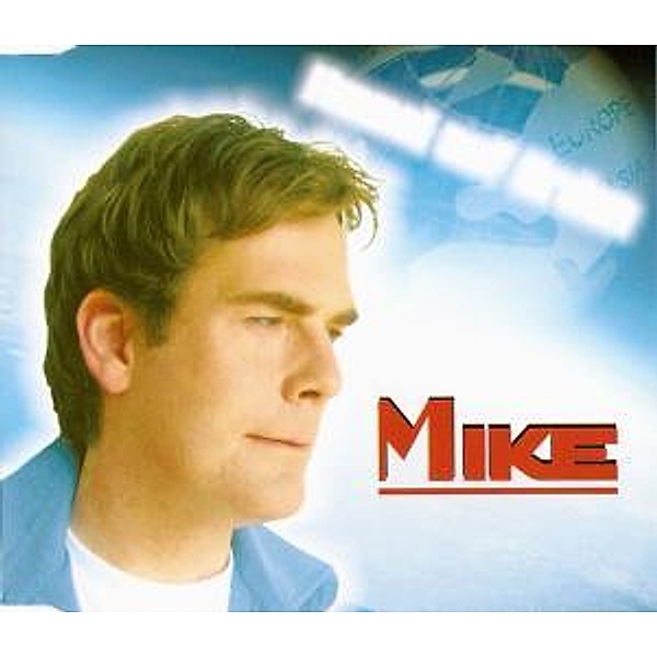 Himmel Auf Erden, Mike