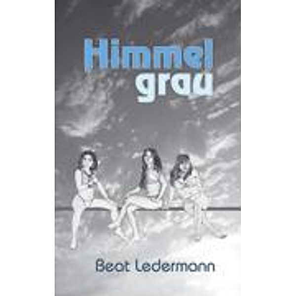 Himmel grau, Beat Ledermann