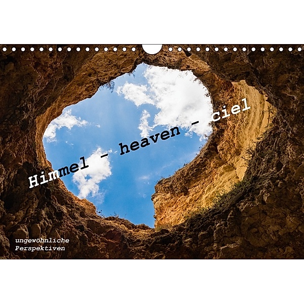 Himmel - heaven - ciel (Wandkalender 2018 DIN A4 quer) Dieser erfolgreiche Kalender wurde dieses Jahr mit gleichen Bilde, Peter von Hacht