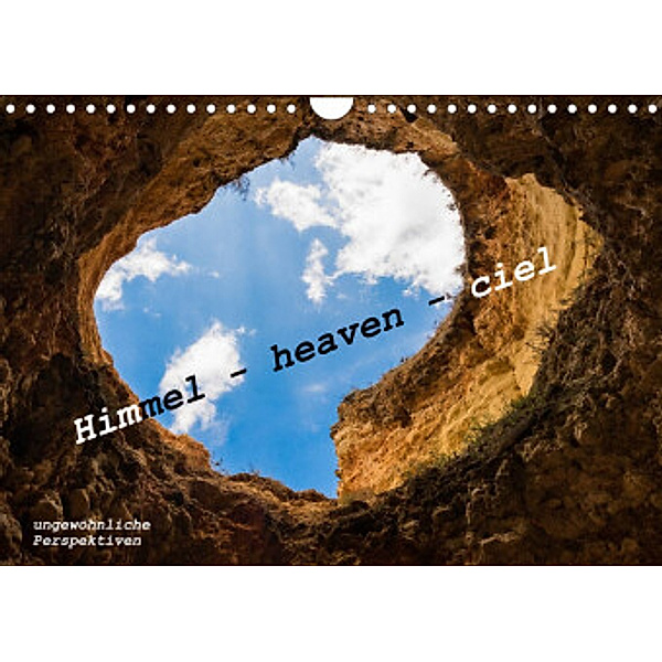 Himmel - heaven - ciel (Wandkalender 2022 DIN A4 quer), Peter von Hacht, Peter von Hacht