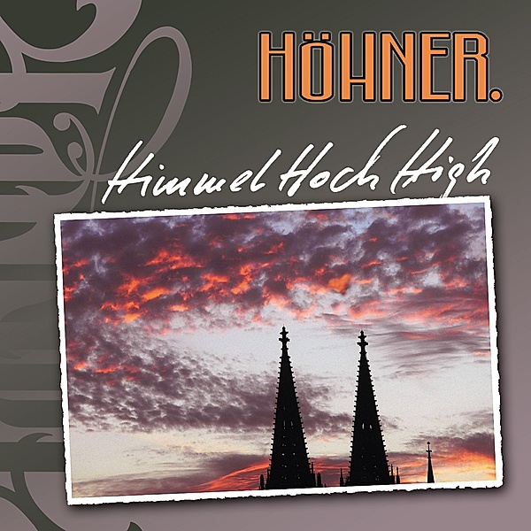 Himmel Hoch High, Höhner