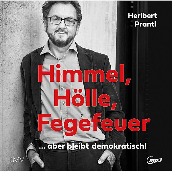 Himmel, Hölle, Fegefeuer,1 Audio-CD, 1 MP3, Heribert Prantl