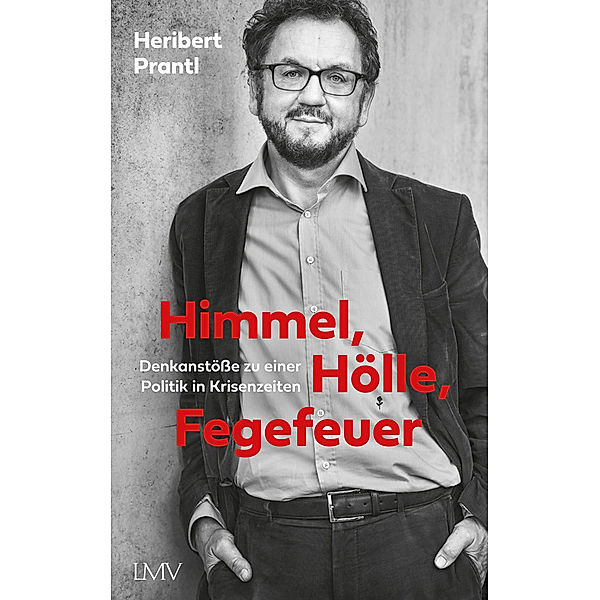 Himmel, Hölle, Fegefeuer, Heribert Prantl