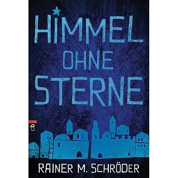 Himmel ohne Sterne, Rainer M. Schröder