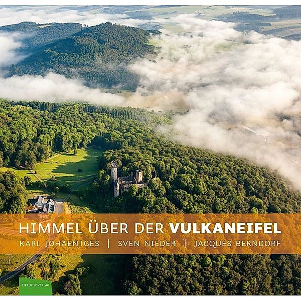 Himmel über der Vulkaneifel, Karl Johaentges, Sven Nieder, Jacques Berndorf