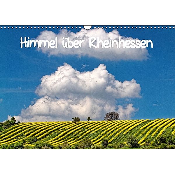 Himmel über Rheinhessen (Wandkalender 2018 DIN A3 quer) Dieser erfolgreiche Kalender wurde dieses Jahr mit gleichen Bild, Eckhard John