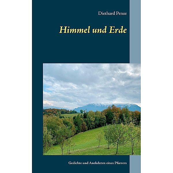 Himmel und Erde, Diethard Pense