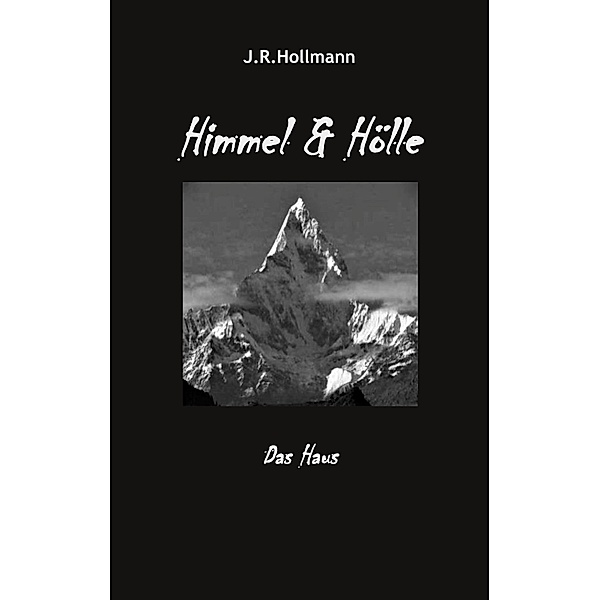 Himmel und Hölle / Traumbuch-Saga Bd.3, J. R. Hollmann