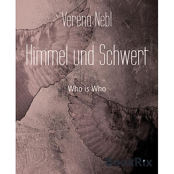 Himmel und Schwert, Verena Nebl