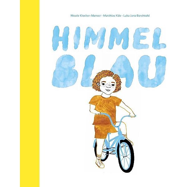 Himmelblau, Nicole Klocker-Manser, Matthias Köb, Luka Jana Berchtold