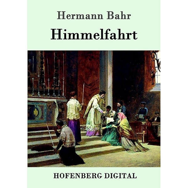 Himmelfahrt, Hermann Bahr