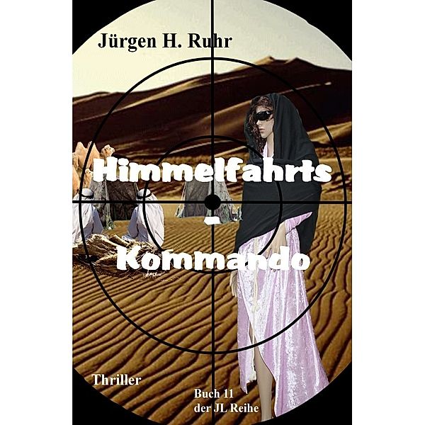 Himmelfahrts - Kommando, Jürgen H. Ruhr