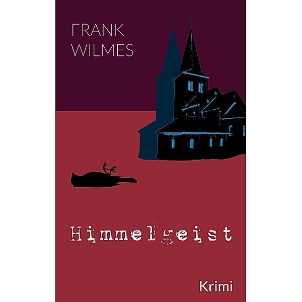 Himmelgeist, Frank Wilmes