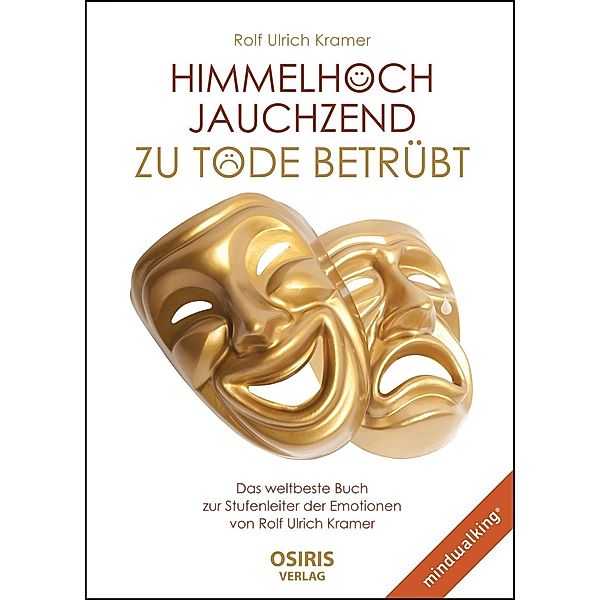 Himmelhoch jauchzend - zu Tode betrübt, Rolf Ulrich Kramer