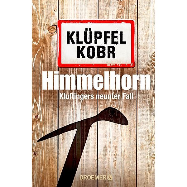 Himmelhorn / Kommissar Kluftinger Bd.9, Volker Klüpfel, Michael Kobr