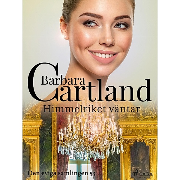 Himmelriket väntar / Den eviga samlingen Bd.53, Barbara Cartland