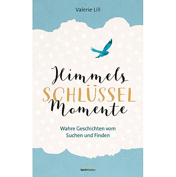 Himmels-Schlüssel-Momente, Valerie Lill