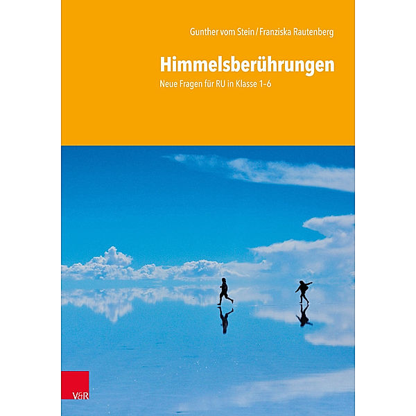 Himmelsberührungen, Gunther Vom Stein, Franziska Rautenberg