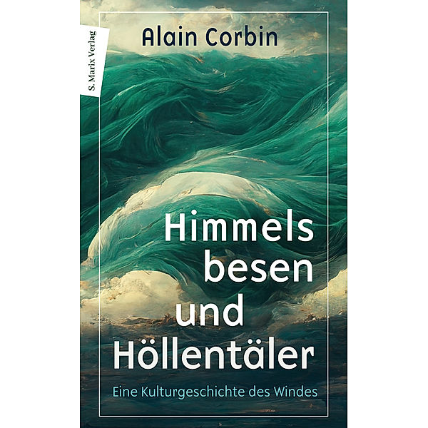 Himmelsbesen und Höllentäler, Alain Corbin