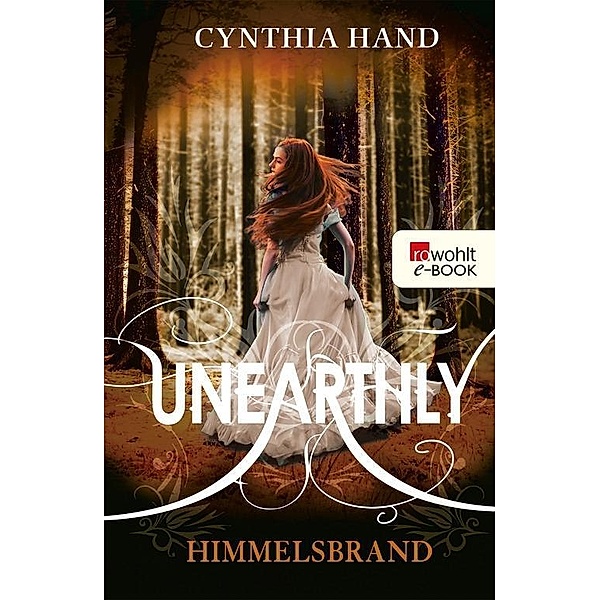Himmelsbrand / Unearthly Bd.3, Cynthia Hand