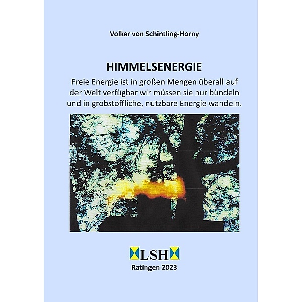 Himmelsenergie, Volker von Schintling-Horny