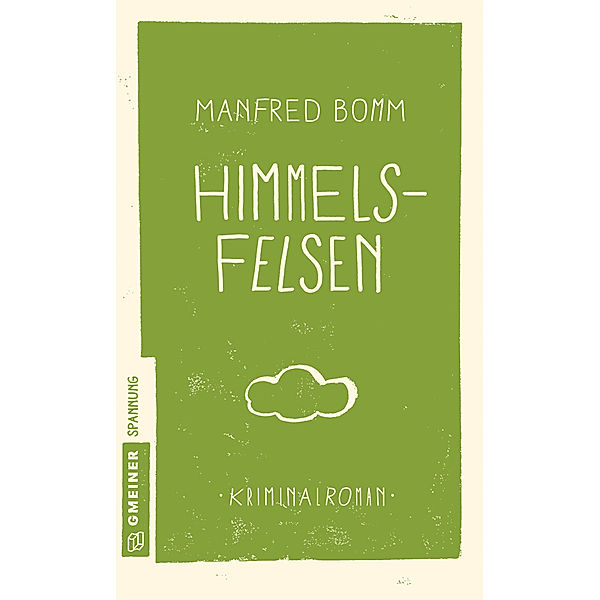Himmelsfelsen / August Häberle Bd.1, Manfred Bomm