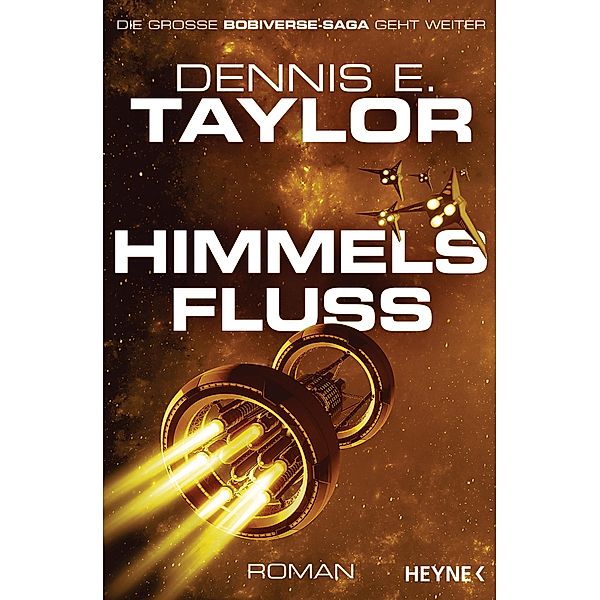 Himmelsfluss / Bob Johansson Bd.4, Dennis E. Taylor