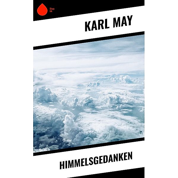 Himmelsgedanken, Karl May