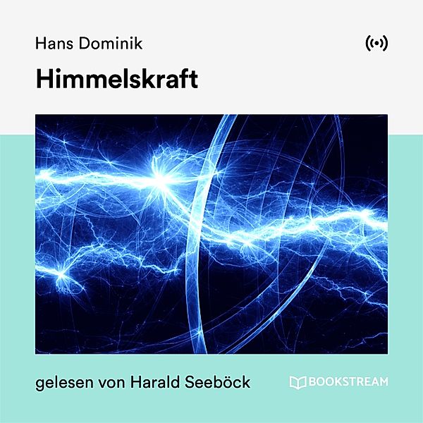 Himmelskraft, Hans Dominik