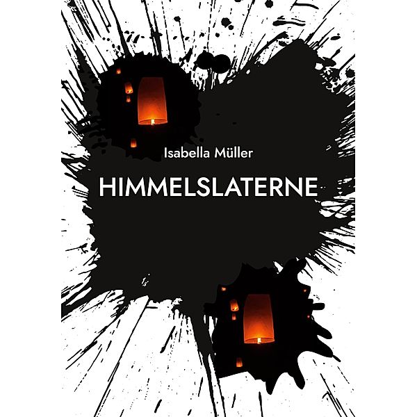 Himmelslaterne, Isabella Müller