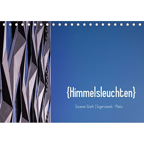 Himmelsleuchten (Tischkalender 2019 DIN A5 quer), Susanne Stark