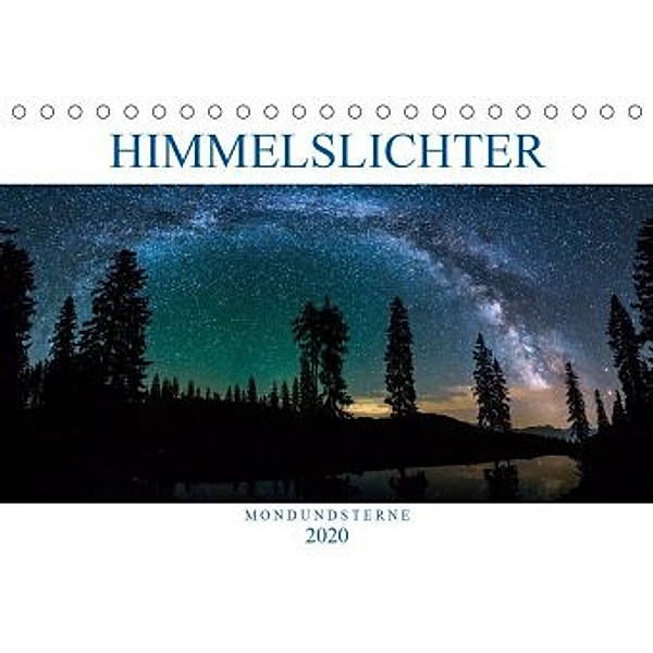 Himmelslichter - Mond und Sterne (Tischkalender 2020 DIN A5 quer), Günter Zöhrer