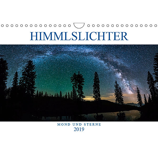 Himmelslichter - Mond und Sterne (Wandkalender 2019 DIN A4 quer), Günter Zöhrer