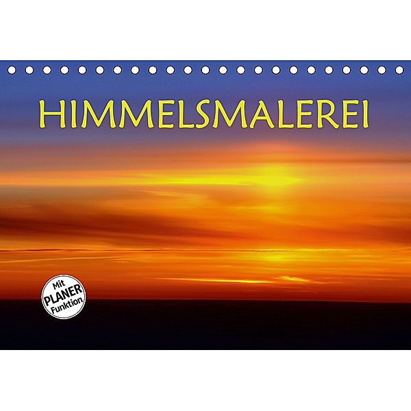 Himmelsmalerei (Tischkalender 2020 DIN A5 quer)