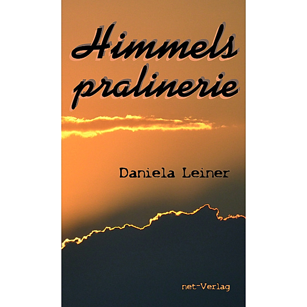 Himmelspralinerie, Daniela Leiner