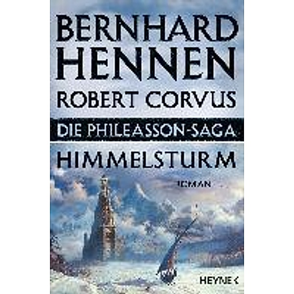 Himmelsturm / Die Phileasson-Saga Bd.2, Bernhard Hennen, Robert Corvus