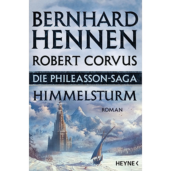 Himmelsturm / Die Phileasson-Saga Bd.2, Bernhard Hennen, Robert Corvus