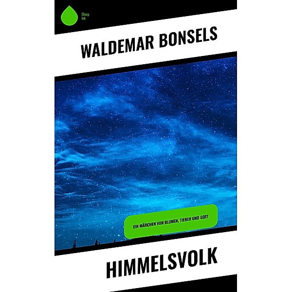 Himmelsvolk, Waldemar Bonsels
