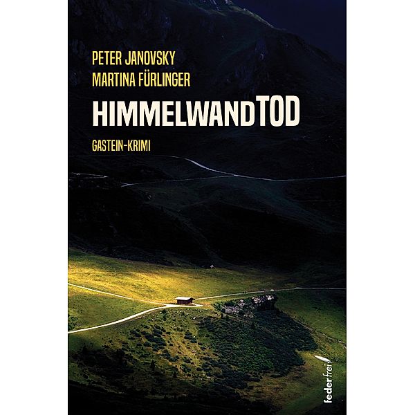 HimmelwandTod: Österreich-Krimi, Peter Janovsky, Martina Fürlinger