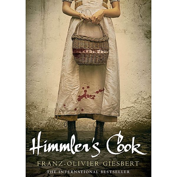 Himmler's Cook, Franz-Olivier Giesbert